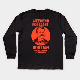 Nietzsche Philosophy Nihilism - Weekend Forecast Kids Long Sleeve T-Shirt